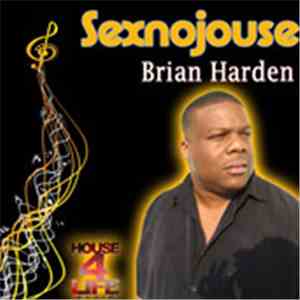 Brian Harden - Sexnojouse