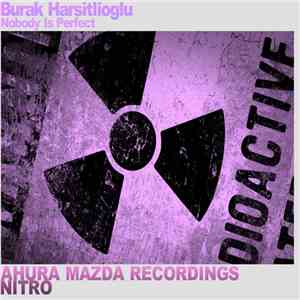 Burak Harsitlioglu - Nobody Is Perfect