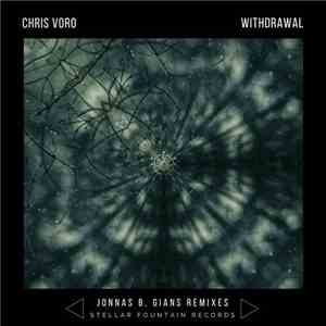 Chris Voro - Withdrawal