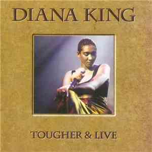 Diana King - Tougher & Live