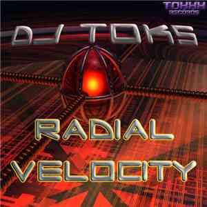 DJ Toks - Radial Velocity