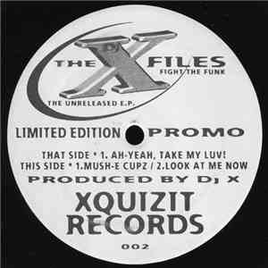 DJ X - The X Files Fight The Funk: The Unreleased EP