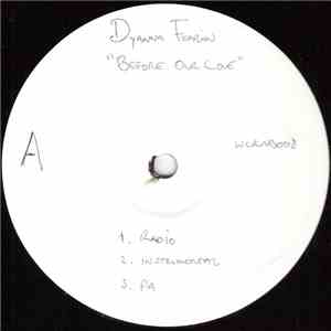 Dyanna Fearon - Before Our Love / Give It 2 Me