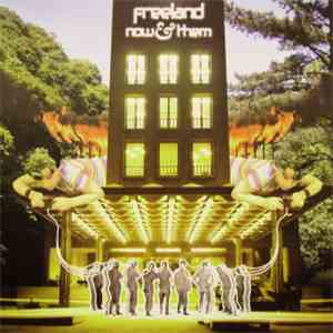 Freeland - Now & Them