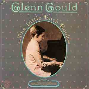 Glenn Gould, Bach - The Little Bach Book