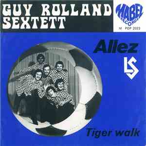 Guy Rolland Sextett - Allez Lausanne-Sport