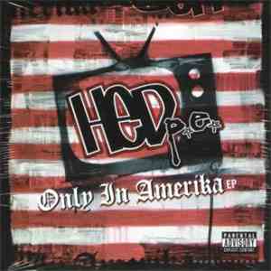 HeD p.e. - Only In Amerika EP