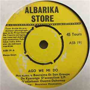 Houezenou Boureima Et Son Groupe De Kpalongo D'Azooulisse S/P: D'Adjohoun Oueme Dahomey - Ago We Mi Do