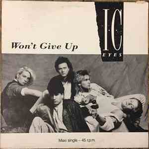 I.C. Eyes - Won't Give Up