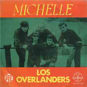 Los Overlanders - Michelle