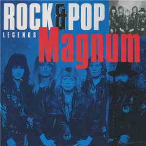 Magnum  - Rock & Pop Legends