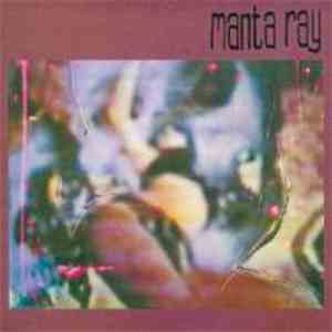 Manta Ray - The Last Crumbs Of Love