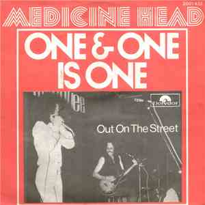 Medicine Head  - One & One Is One