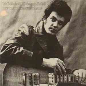Mike Bloomfield - Living In The Fast Lane