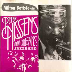 Milton Batiste With Peter Nissens New Orleans Jazzband - Milton Batiste With Peter Nissens New Orleans Jazzband