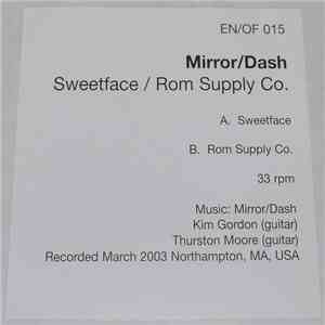 Mirror/Dash - Sweetface / Rom Supply Co.
