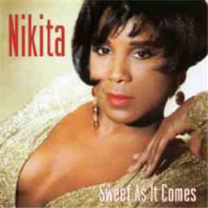 Nikita - Sweet As It Comes