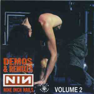 Nine Inch Nails - Demos & Remixes Volume 2