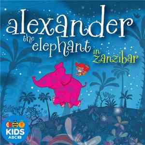 Pat Davern - Alexander The Elephant In Zanzibar