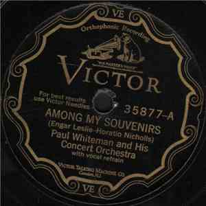 Paul Whiteman And His Concert Orchestra - Among My Souvenirs / Washboard Blues