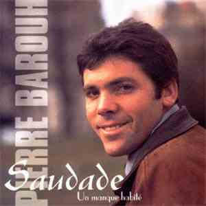 Pierre Barouh - Saudade (Un Manque Habité)