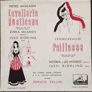 Pietro Mascagni, Leoncavallo, Zinka Milanov, Jussi Björling, Victoria De Los Angeles, The Robert Shaw Chorale, RCA Victor Orkestra, Renato Cellini - Cavalleria Rusticana / Paillasse