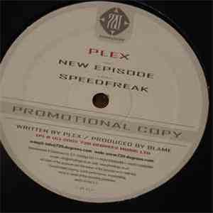Plex - New Episode / Speedfreak