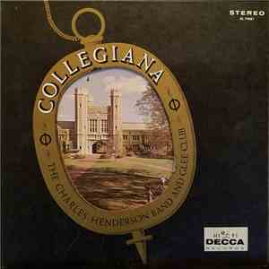 The Charles Henderson Band And Glee Club - Collegiana