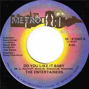 The Entertainers - Let's Make Love / Do You Like It Baby