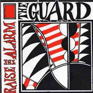 The Guard - Raise The Alarm