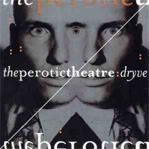 The Perotic Theatre - Dryve