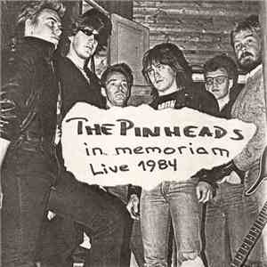 The Pinheads - In Memoriam Live 1984