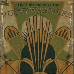 The Pussywarmers - The Chronicles Of (The Pussywarmers)