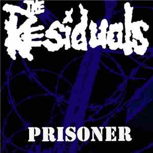 The Residuals - Prisoner