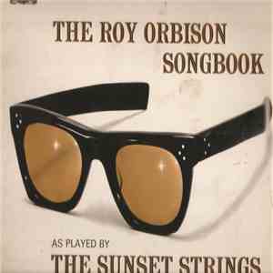 The Sunset Strings - The Sunset Strings Play The Roy Orbison Songbook