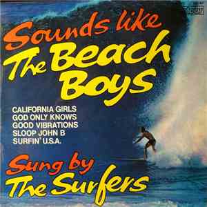 The Surfers - Sounds Like The Beach Boys