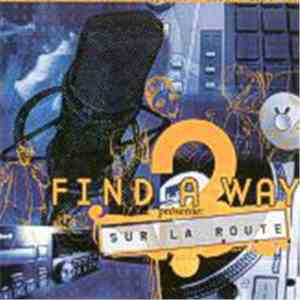 Various - Find A Way Présente Sur La Route