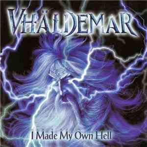 Vhäldemar - I Made My Own Hell