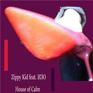 Zippy Kid Featuring ИЗО - House Of Calm