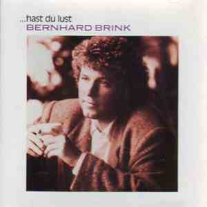 Bernhard Brink - ...Hast Du Lust