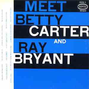 Betty Carter And Ray Bryant - Meet Betty Carter And Ray Bryant