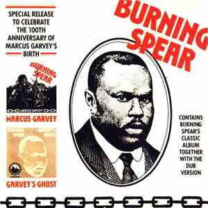 Burning Spear - 100th Anniversary: Marcus Garvey / Garvey's Ghost