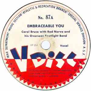 Carol Bruce With Red Norvo And His Overseas Spotlight Band - Embraceable You