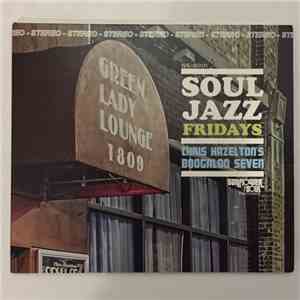 Chris Hazelton's Boogaloo Seven - Soul Jazz Fridays