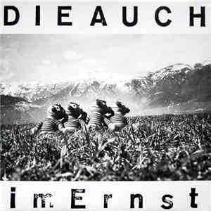 Die Auch - Im Ernst