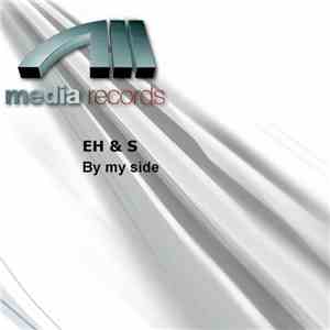 E. H. & S. - By My Side