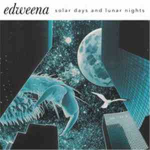 Edweena - Solar Days And Lunar Nights