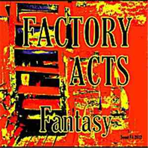 Factory Acts - Fantasy