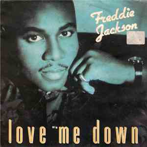 Freddie Jackson - Love Me Down