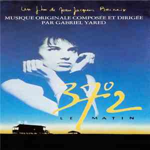 Gabriel Yared - 37°2 Le Matin